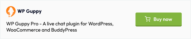 WP Guppy Pro - A live chat plugin for WordPress, WooCommerce and BuddyPress - 7